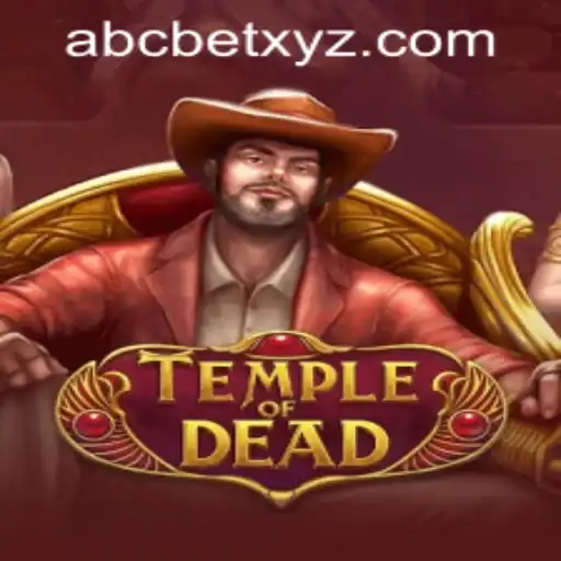 Explore the Enigmatic World of TempleofDead and Master the Art of Winning