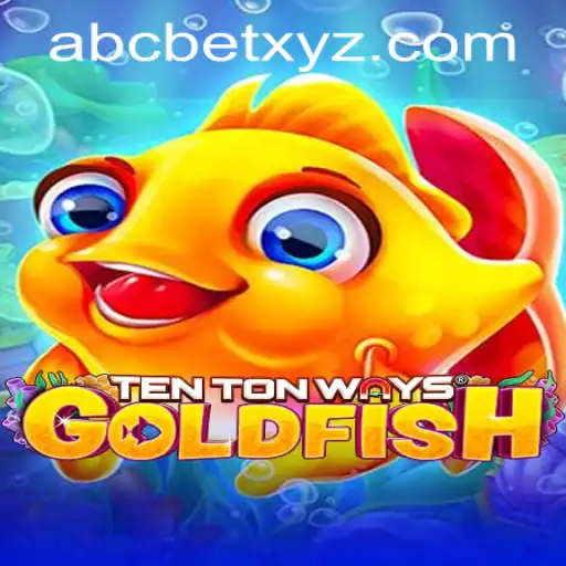 Discover the Thrills of TenTonWaysGoldfish